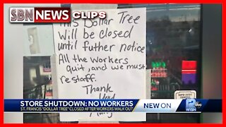 ALL THE WORKERS QUIT' SIGN-ON CLOSED DOLLAR TREE STORE SAYS - 5624