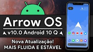 ArrowOS v10.0 Nova Versão! | Android 10.0 Q | Menor uso de RAM, com boa FLUIDEZ e ESTABILIDADE!