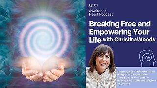 Breaking Free and Empowering Your Life with Christina Woods