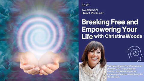 Breaking Free and Empowering Your Life with Christina Woods