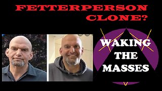 Waking the Masses - Fetterman Clone