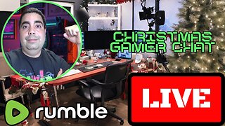 Live Replay - Christmas Gamer Chat | 12/25/2023