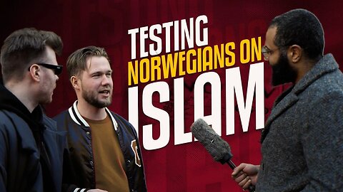 Social Experiment： What do Norwegians know about Islam？.