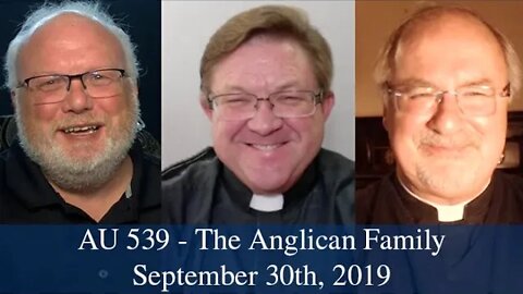 Anglican Unscripted 539 - The Anglican Family
