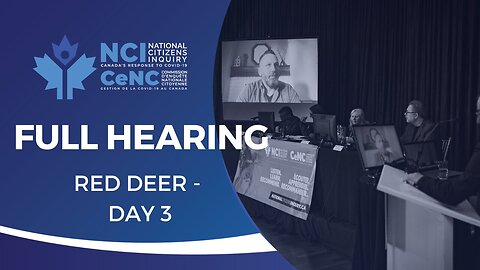 National Citizens Inquiry | Red Deer Day 3