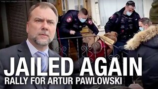 Canadian Pastor Artur Pawlowski Arrested AGAIN, FOR THE FIFTH TIME