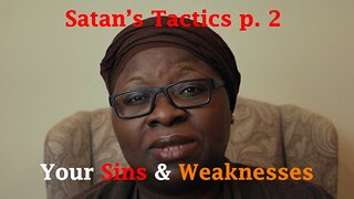 Satan’s Tactics | Your Sins part 2