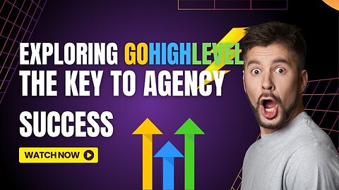 Exploring Gohighlevel: The Key to Agency Success