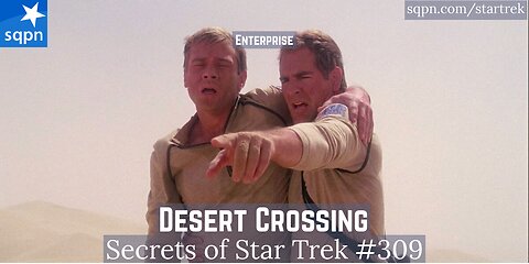 Desert Crossing (Enterprise) - The Secrets of Star Trek