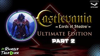 Castlevania: Lords of Shadow - Part 2 [PC] | #RumbleGaming