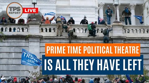 1/6 Prime-Time Political Theatre! Watch us instead, we’re not them!