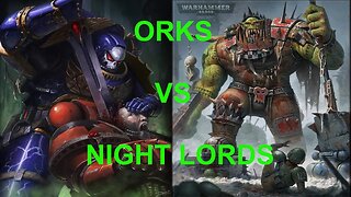 WARHAMMER 40K 10TH EDITION CRUSADE BATTLE REPORT GAME 4: ORKS VS NIGHT LORDS