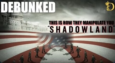 SHADOWLAND DEBUNKED - U.S IMPERIALISM - LORD OF LIES FOR WAR