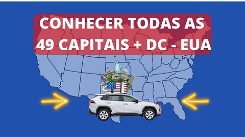 VOU CONHECER 49 ESTADOS + WASHINGTON DC DENTRO DE UM CARRO (EP-01)