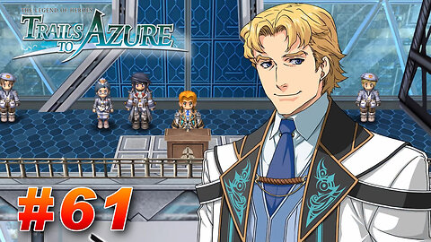 The Legend of Heroes: Trails to Azure Part 61 - Dictator of Crossbell