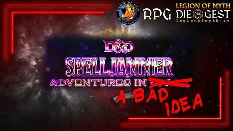 [85-2.2] - Let’s subject Heathendog to the Spelljammer 5E trailer