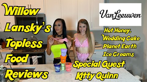 Willow Lansky's Topless Food Reviews VanLeeuwen Planet Earth & Hot Honey Ice Cream With Kitty Quinn