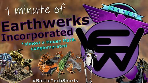 BATTLETECH #Shorts - Earthwerks Incorporated, Almost a House Marik Conglomerated