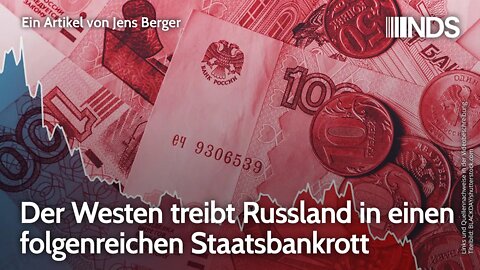 Der Westen treibt Russland in einen folgenreichen Staatsbankrott | Jens Berger | NDS-Podcast