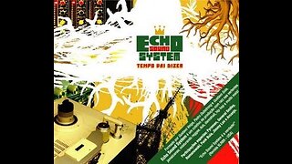 Echo sound system - Tempo vai dizer