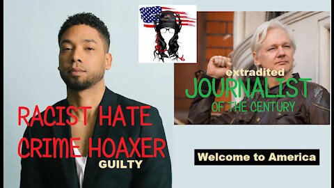 Racist hate crime-hoaxer Jussie Smollett found guilty, journalist Julian Assange comes to America