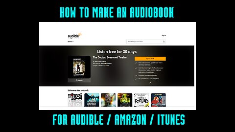 How To Make An Audiobook For Audible / Amazon / iTunes
