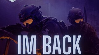 IM BACK ON CS:GO!