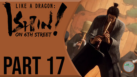 Like A Dragon: Ishin! on 6th Street Part 17