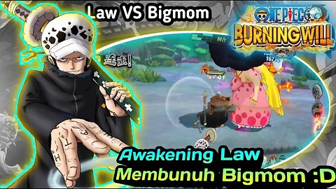 Law VS Bigmom Kidd Tanpa Killer Bagaikan.. One Piece Burning Will (Android/Ios) OPBW PVP
