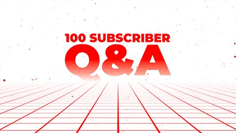 100 Subscriber Q&A | 100 SUBSCRIBER SPECIAL