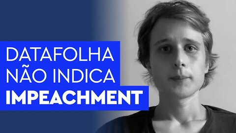 Pesquisa Datafolha mostra impeachment de Bolsonaro distante