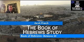 Jacob Prasch Bible Study Hebrews 10