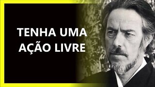 COMO TER UMA AÇÃO LIVRE, ALAN WATTS DUBLADO