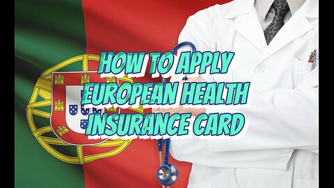 How To Apply European Health Card In Portugal ||Step By Step Process