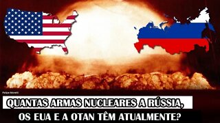 Quantas Armas Nucleares A Rússia, Os EUA E A OTAN Têm Atualmente?