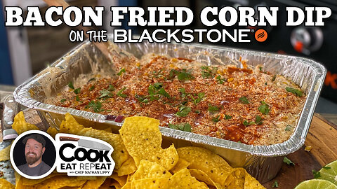 Cheesy Bacon Fried Corn Dip | Blackstone Griddles