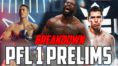 PFL 1 PRELIM BREAKDOWN/PREDICTIONS!││CSC││ANOTHER YEAR!