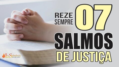 Clame por JUSTIÇA A DEUS rezando estes 7 SALMOS DE JUSTIÇA