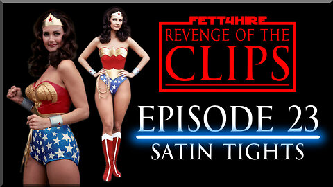 Revenge of the Clips Episode 23: Satin Tights