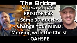 The Bridge With Nick and Dylan Episode 048