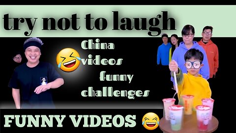 china funny vidoes / different challenges / Comedy vidoes