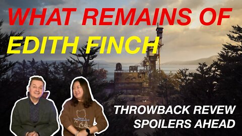 What Remains of Edith Finch Throwback Review - Spoilers Ahead