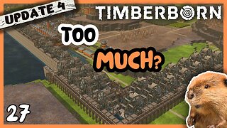 Time For Beavertopia And I Got Just The Place | Timberborn Update 4 | 27