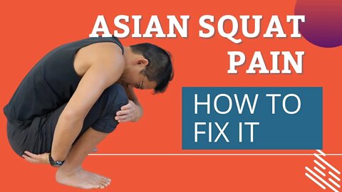 Asian Squat Hurts? How to Make it Comfortable