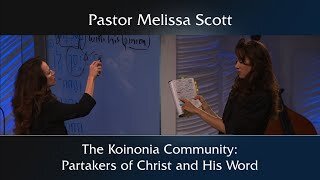The Koinonia Community: Partakers of Christ and His Word