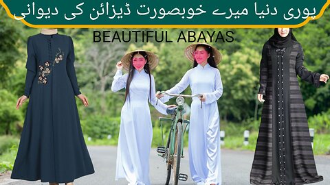 Beautiful abayas design, modren abayas, Dubai abayas design, beautiful abayas design for girls