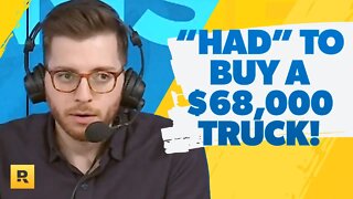 I "Had" To Finance A $68,000 Truck For Work!