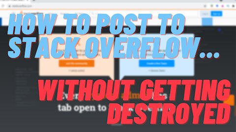 How to Post on StackOverflow without Getting Destroyed [for beginners]