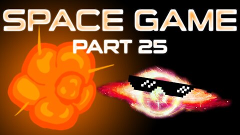 Space Game Part 25 - Explosions!