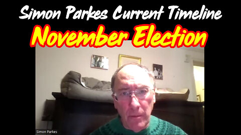 Simon Parkes Current Timeline - November Election